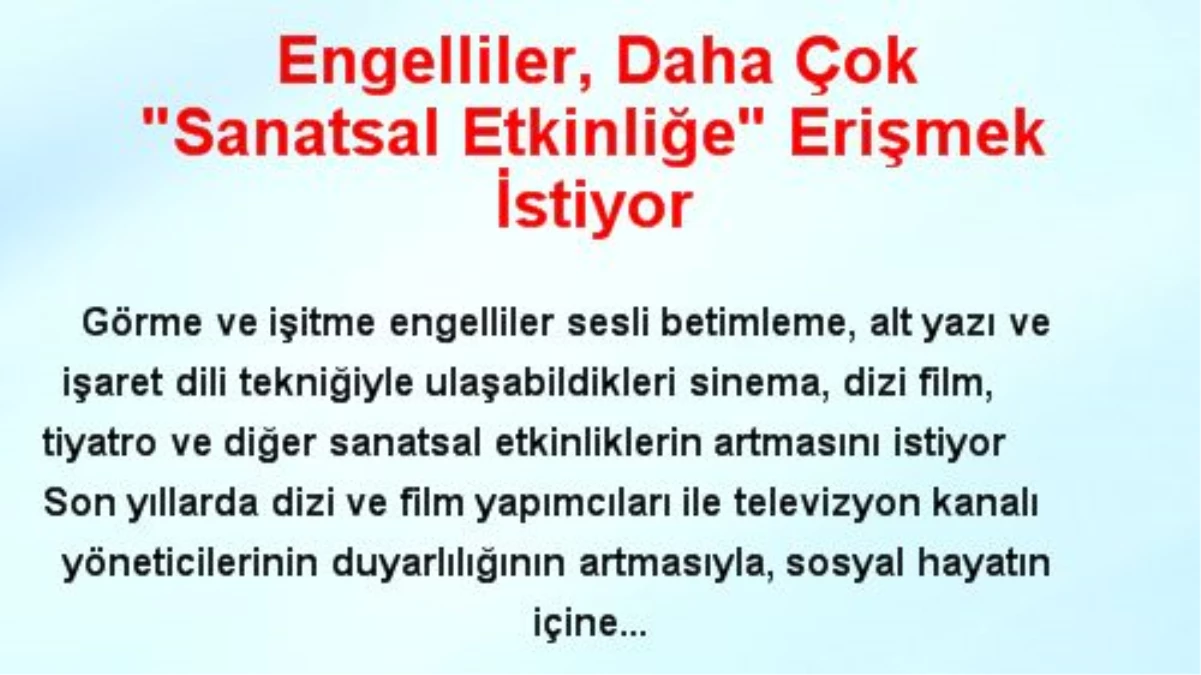 Engelliler, Daha Çok "Sanatsal Etkinliğe" Erişmek İstiyor