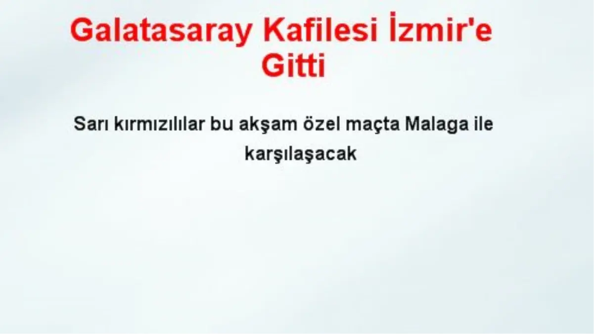 Galatasaray Kafilesi İzmir\'e Gitti