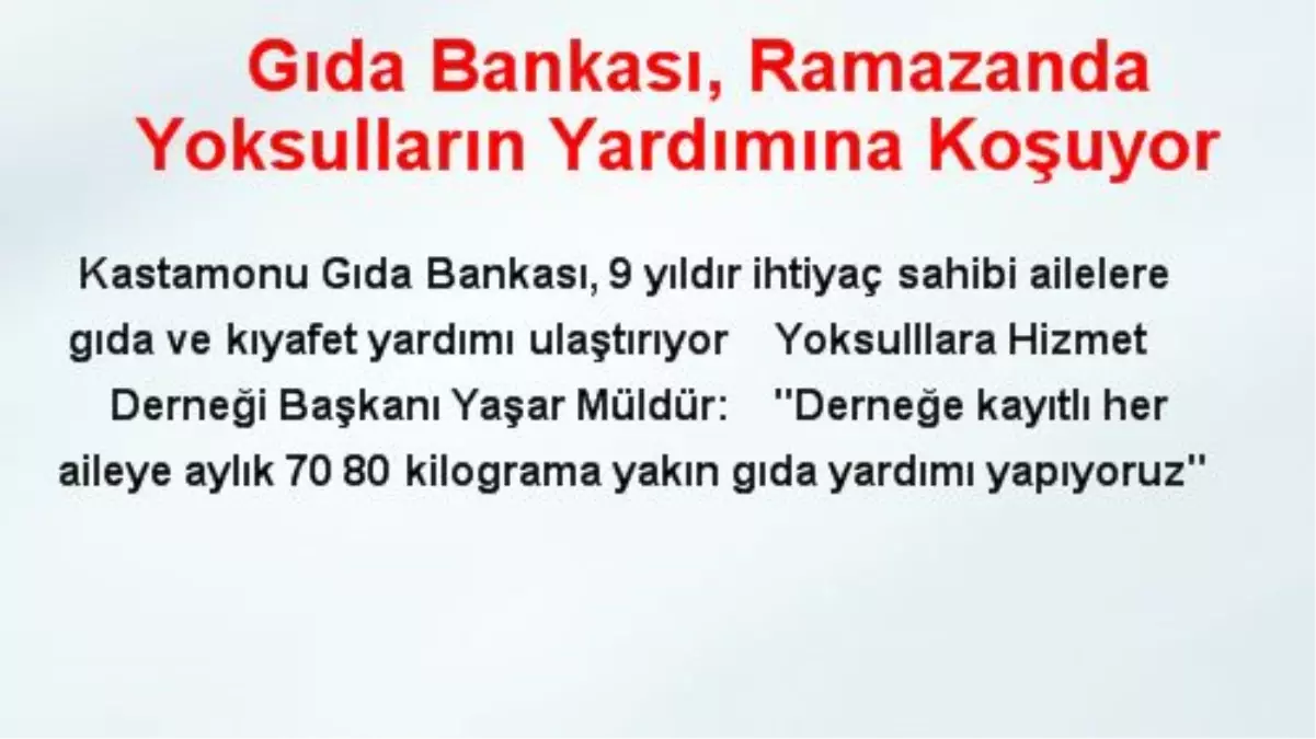 Gıda Bankası, Ramazanda Yoksulların Yardımına Koşuyor
