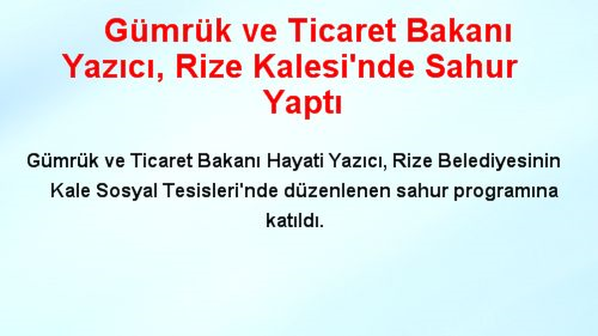 Gümrük ve Ticaret Bakanı Yazıcı, Rize Kalesi\'nde Sahur Yaptı