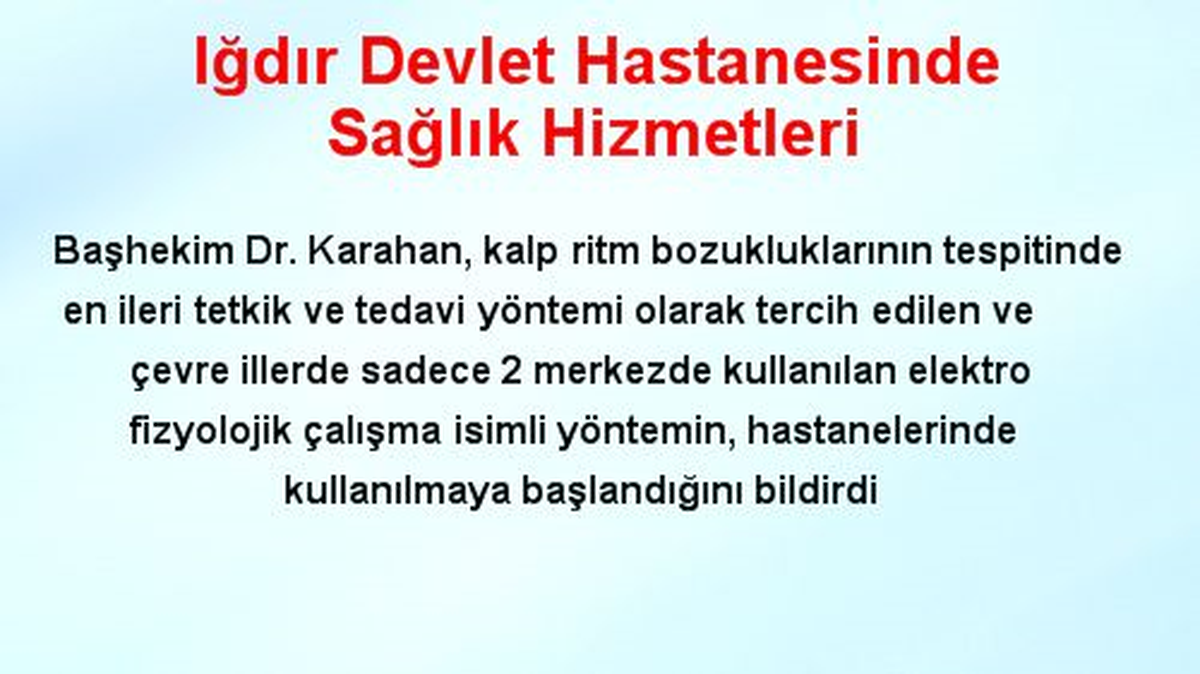 Iğdır Devlet Hastanesinde Sağlık Hizmetleri