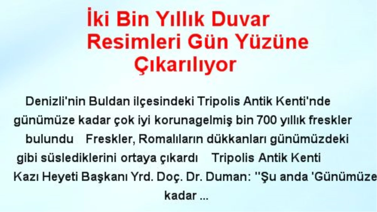 İki Bin Yıllık Duvar Resimleri Gün Yüzüne Çıkarılıyor