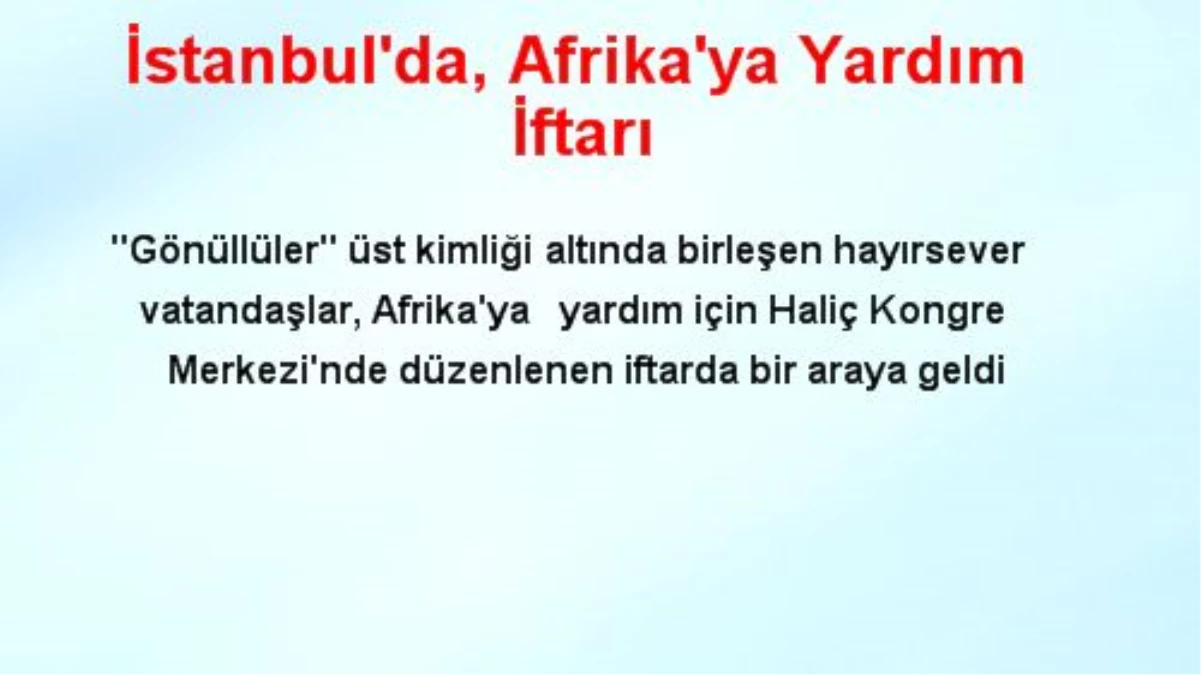 İstanbul\'da, Afrika\'ya Yardım İftarı