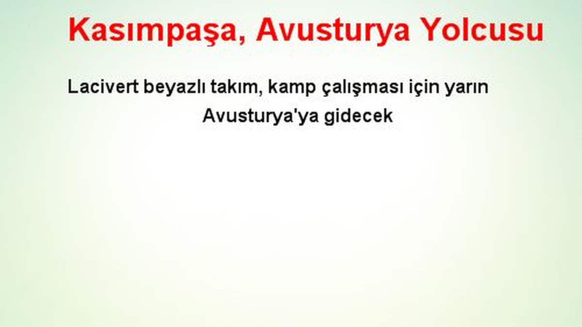 Kasımpaşa, Avusturya Yolcusu
