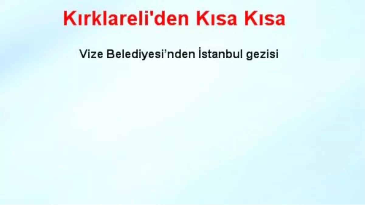 Kırklareli'den Kısa Kısa