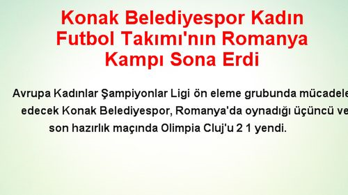 Konak Belediyespor Kadın Futbol Takımı\'nın Kampı Sona Erdi