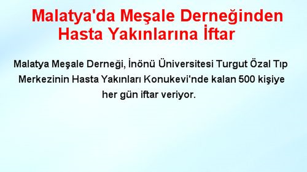 Malatya\'da Meşale Derneğinden Hasta Yakınlarına İftar