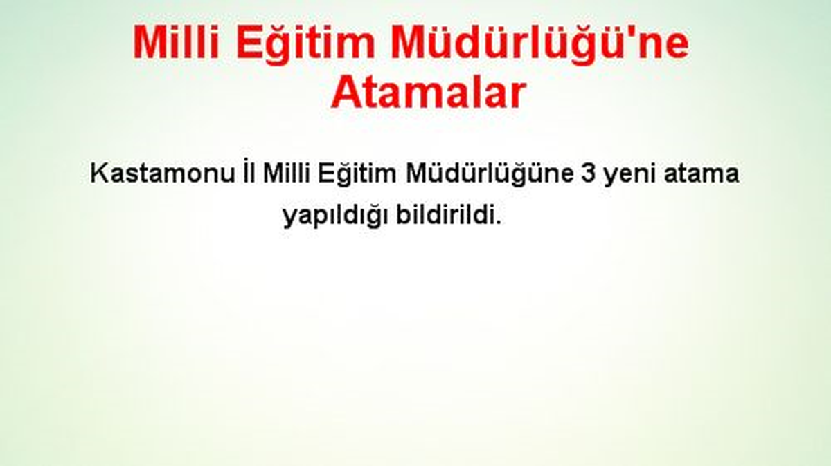 Milli Eğitim Müdürlüğü\'ne Atamalar
