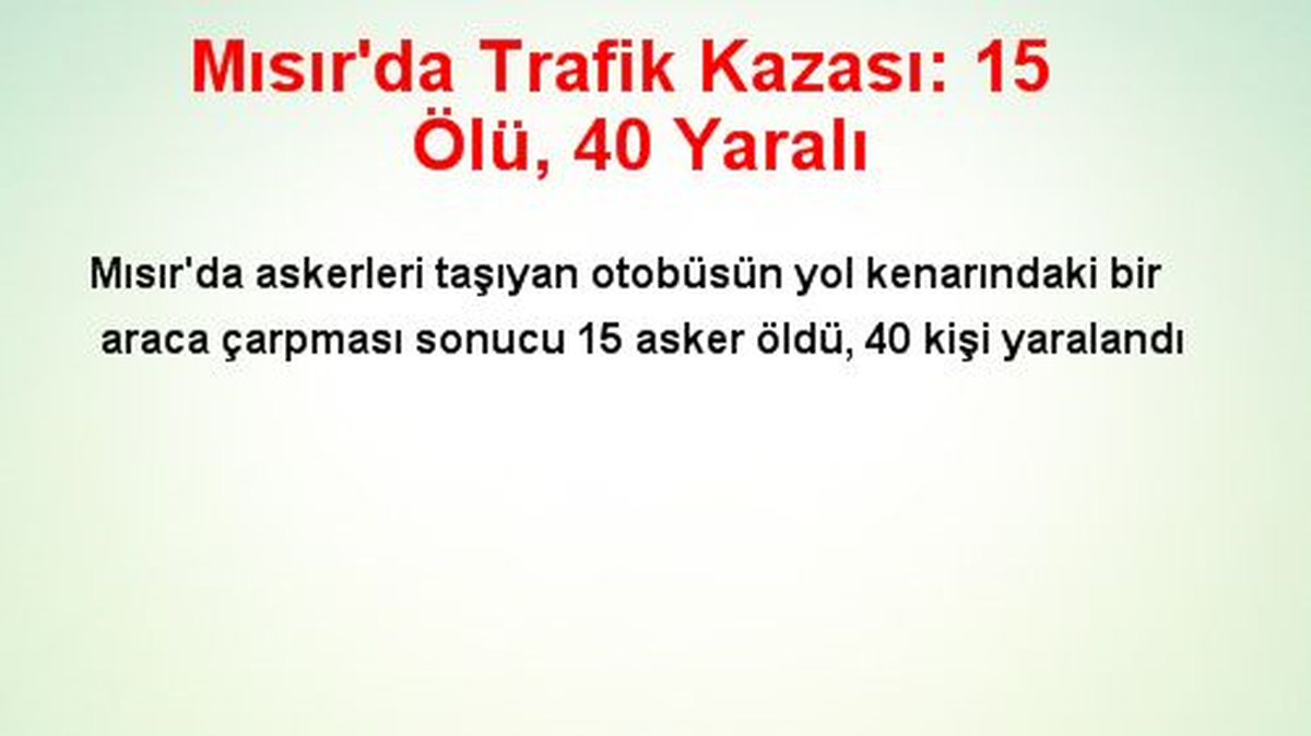 Mısır\'da Trafik Kazası: 15 Ölü, 40 Yaralı