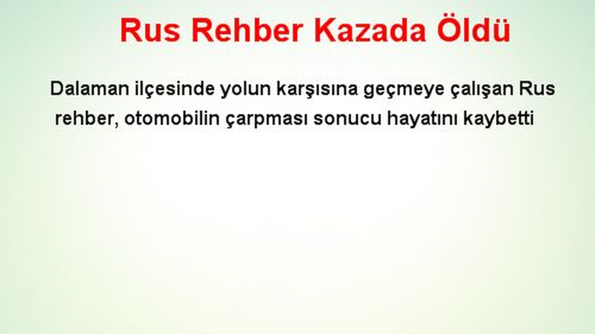 Rus Rehber Kazada Öldü