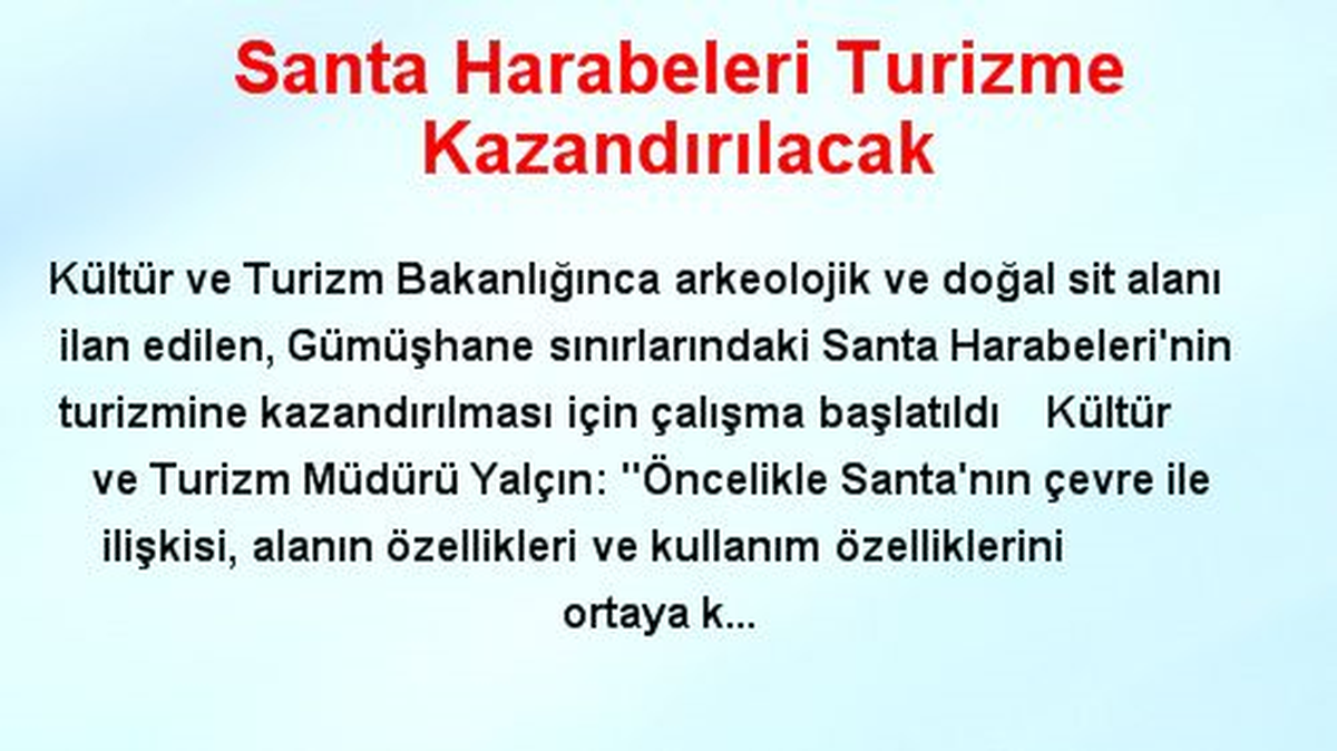 Santa Harabeleri Turizme Kazandırılacak