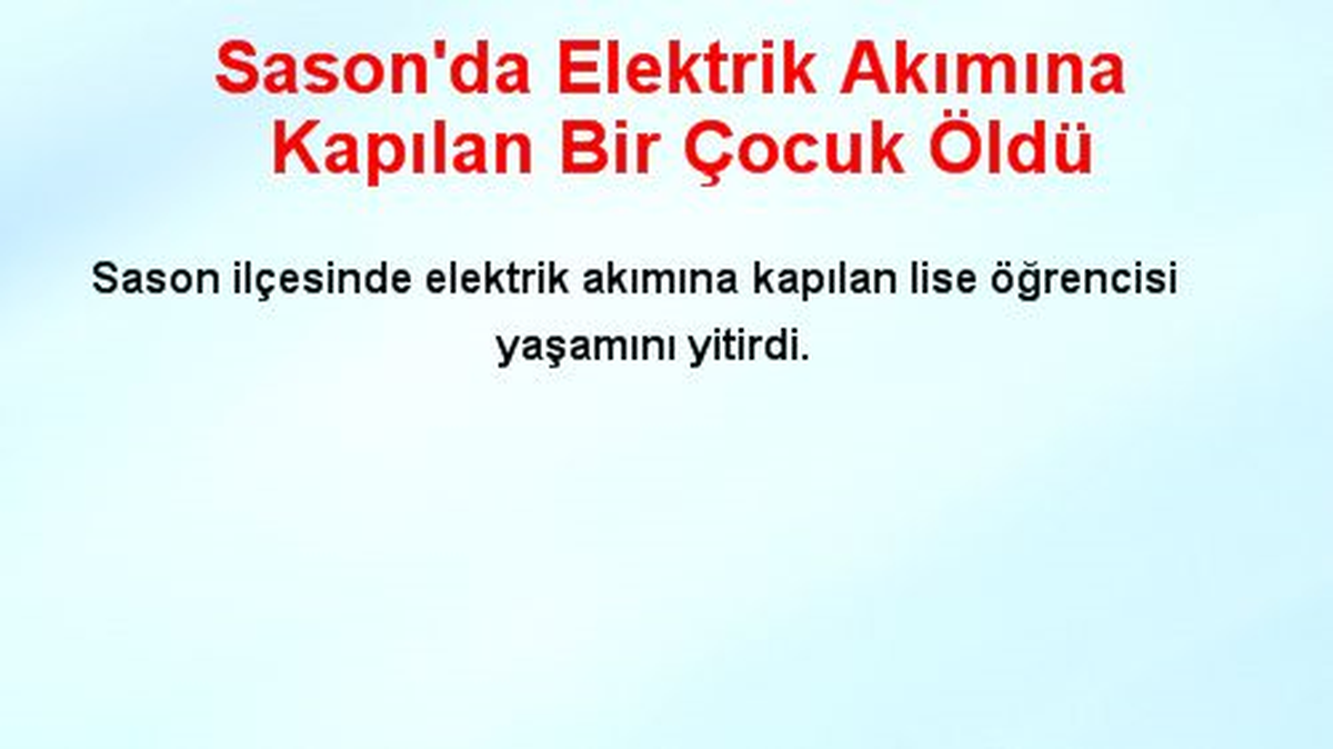Sason\'da Elektrik Akımına Kapılan Bir Çocuk Öldü