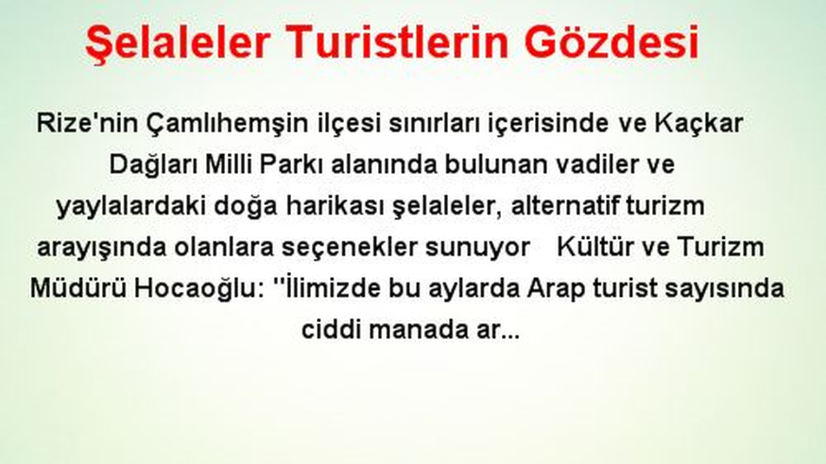 Şelaleler Turistlerin Gözdesi