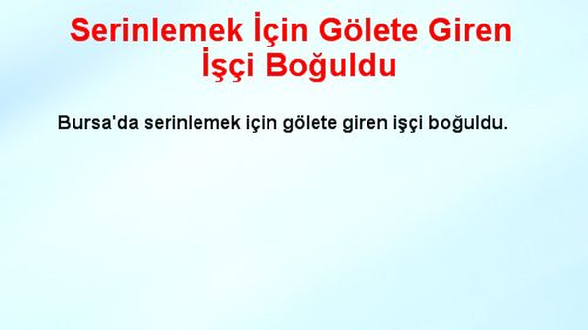 Serinlemek İçin Gölete Giren İşçi Boğuldu