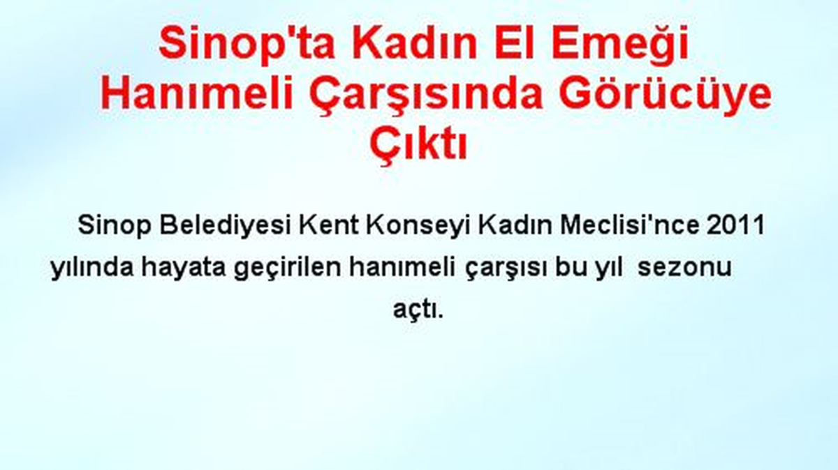 Sinop\'ta Kadın El Emeği Hanımeli Çarşısında Görücüye Çıktı