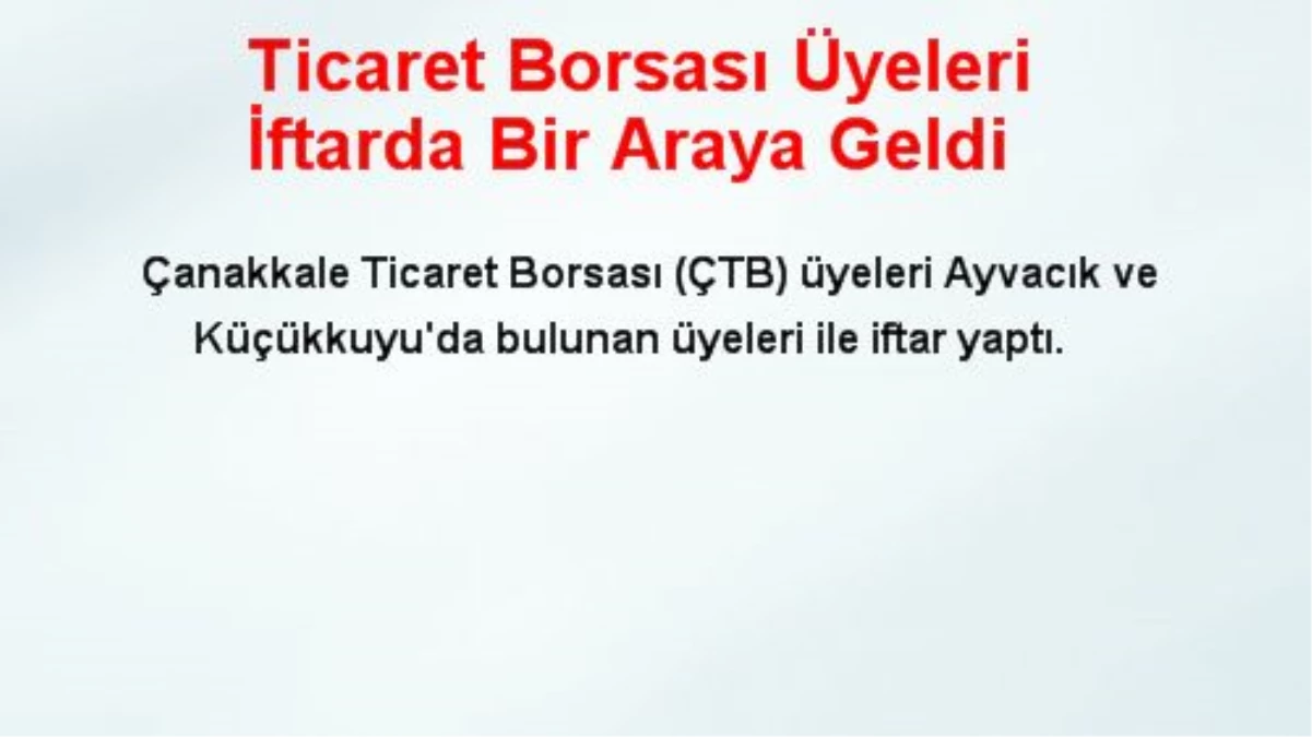 Ticaret Borsası Üyeleri İftarda Bir Araya Geldi