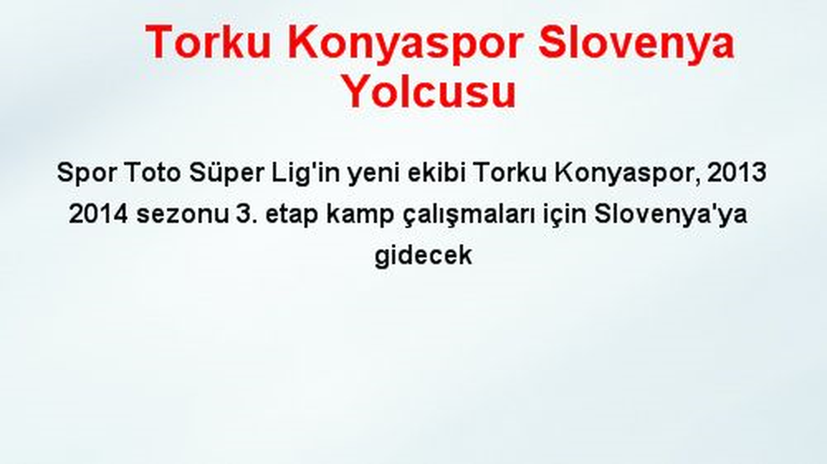 Torku Konyaspor Slovenya Yolcusu