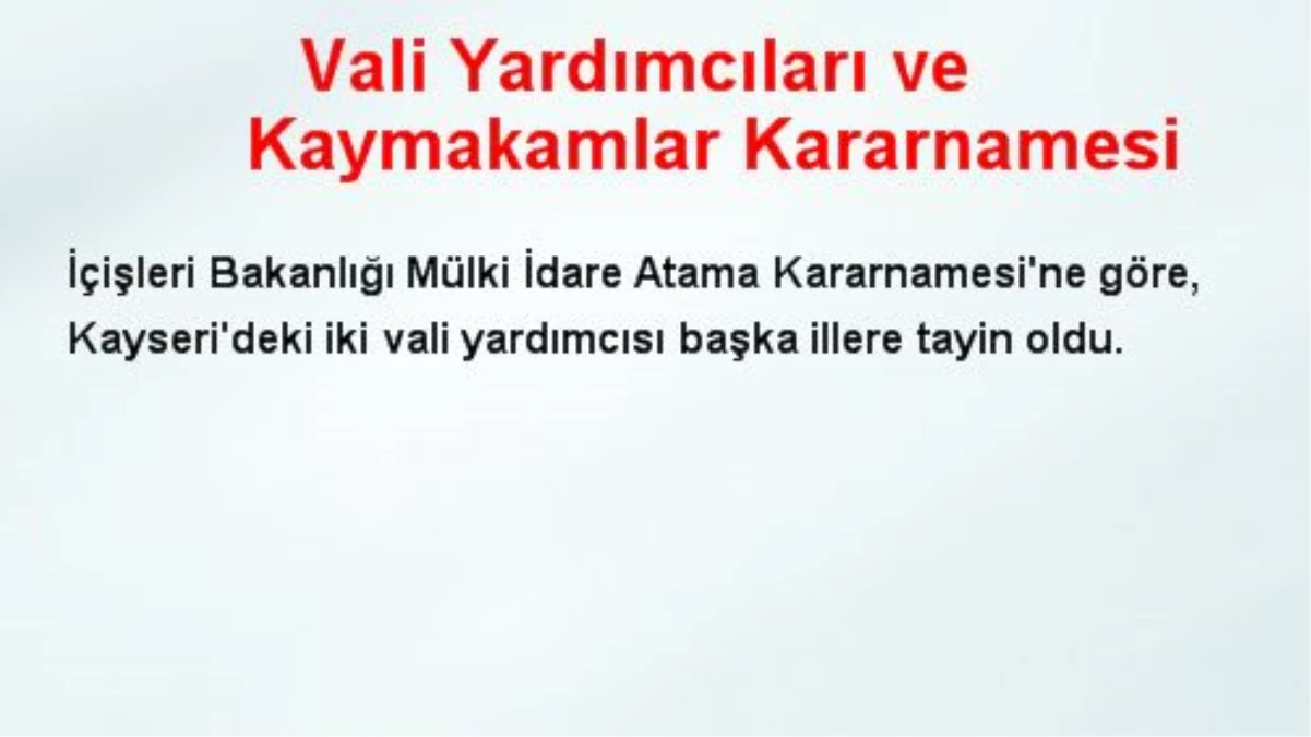 Vali Yardımcıları ve Kaymakamlar Kararnamesi