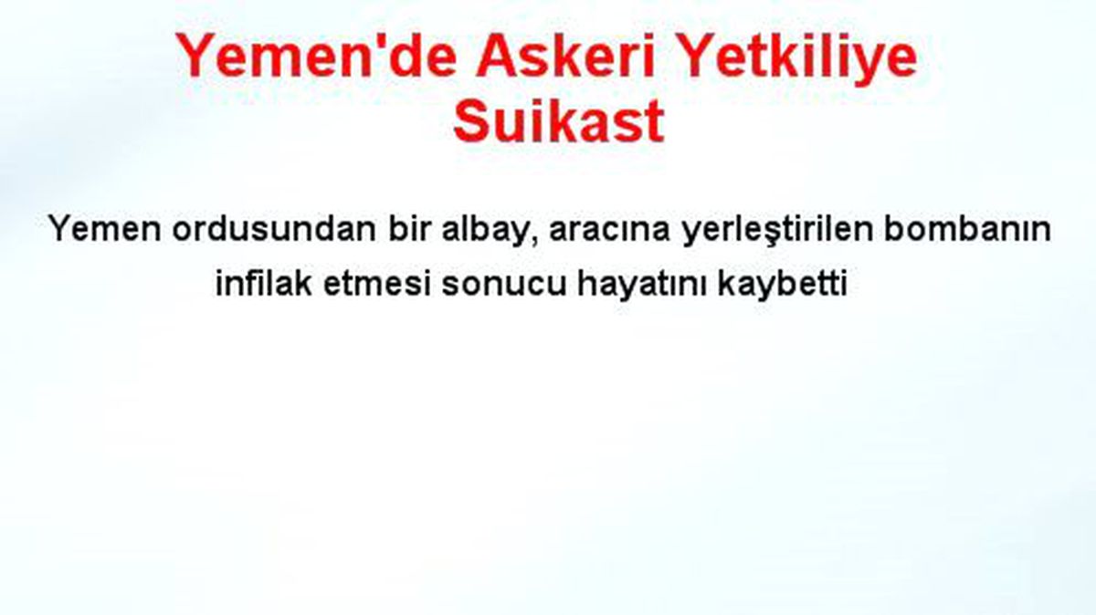 Yemen\'de Askeri Yetkiliye Suikast Düzenlendi