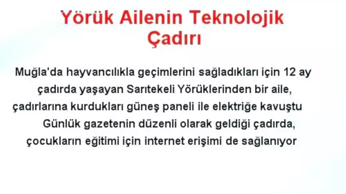 Yörük Ailenin Teknolojik Çadırı