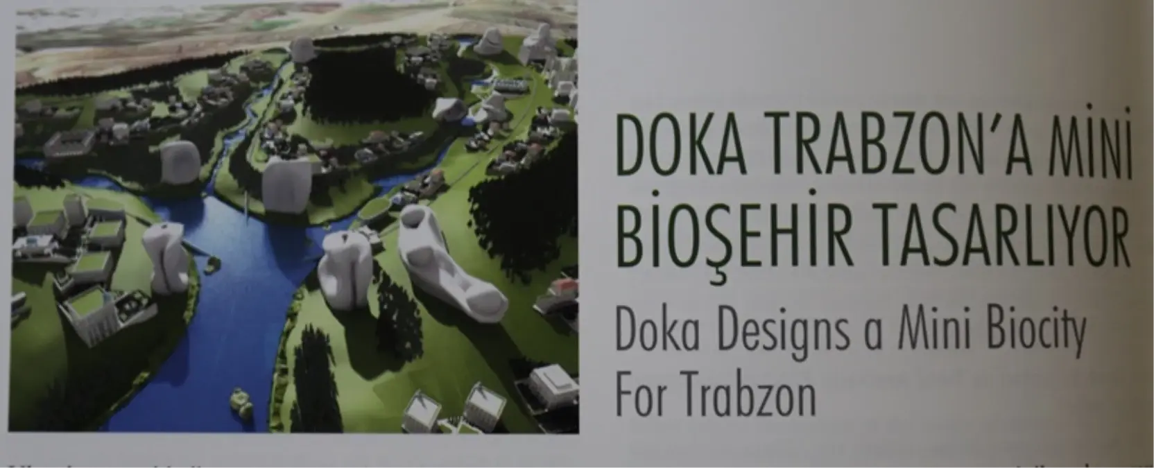 DOKA Trabzon\'a Mini Bioşehir Tasarlıyor