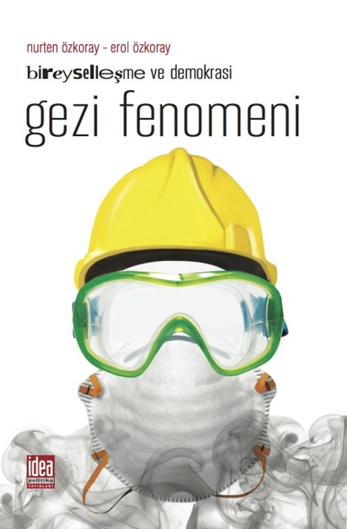 "Gezi Fenomeni" İdea Politika Yayınları\'ndan Çıktı