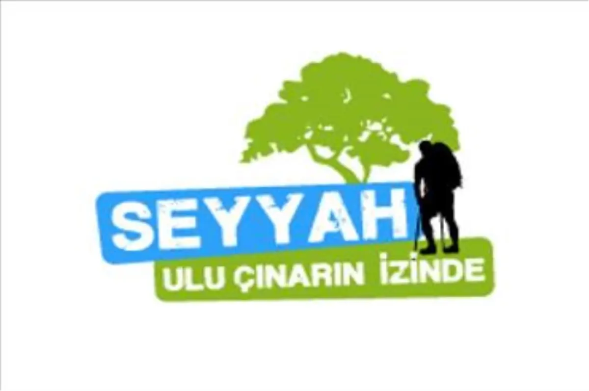 \'Seyyah Ulu Çınar İzinde\'