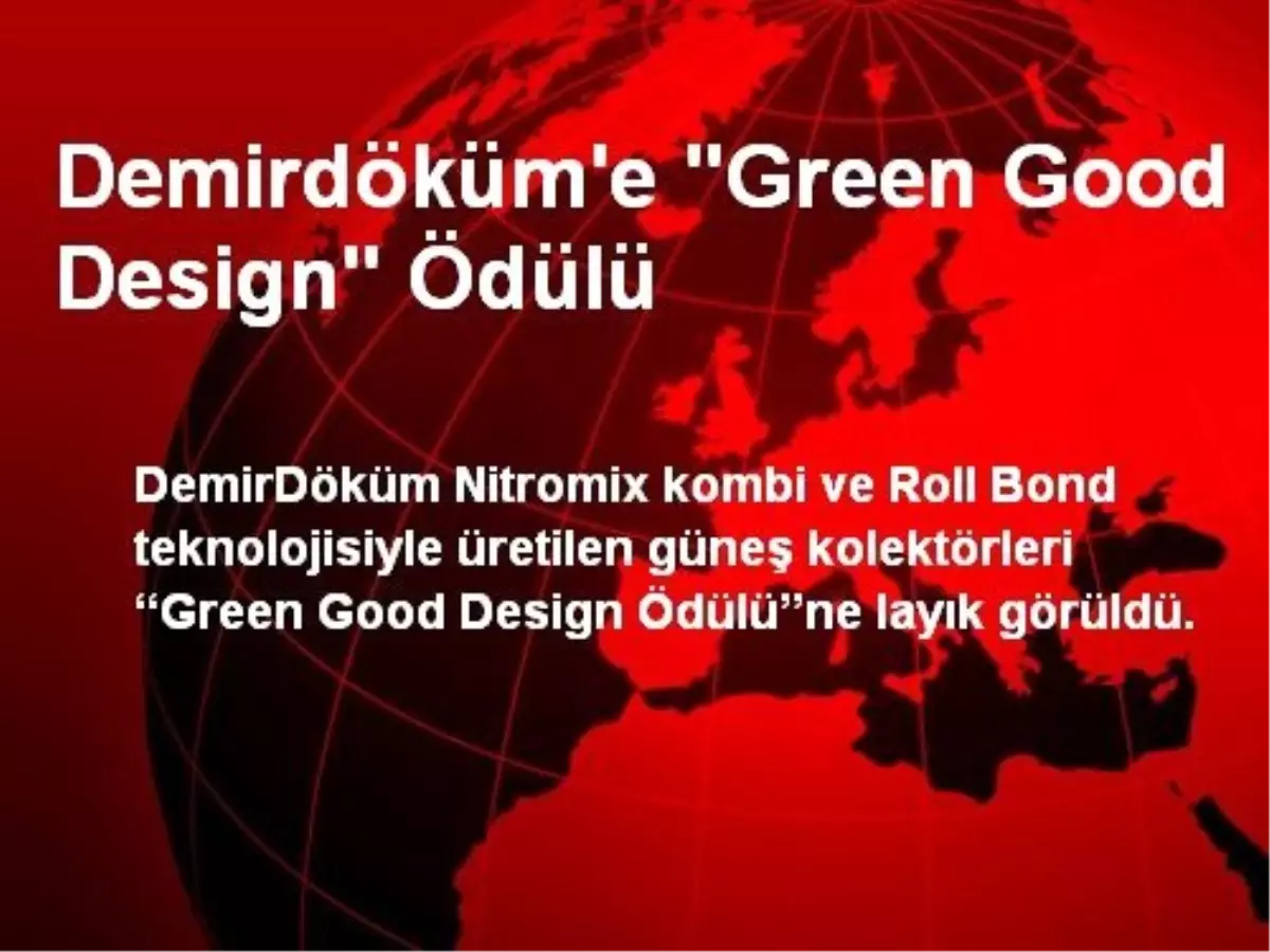 DemirDöküm\'e "Green Good Design" Ödülü