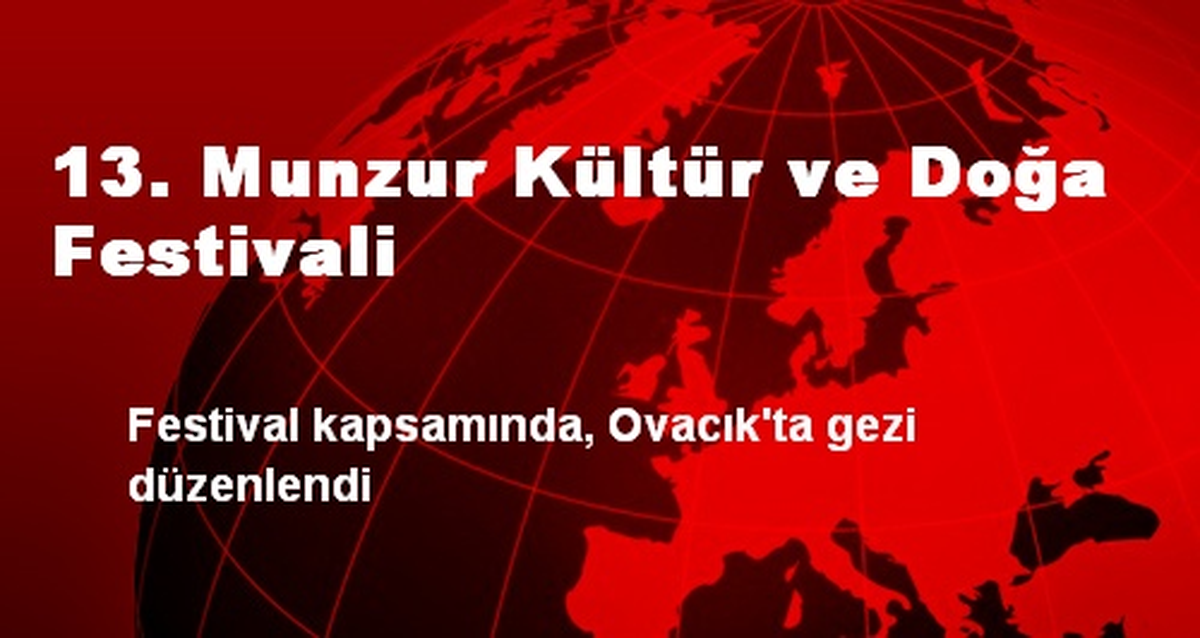 13. Munzur Kültür ve Doğa Festivali
