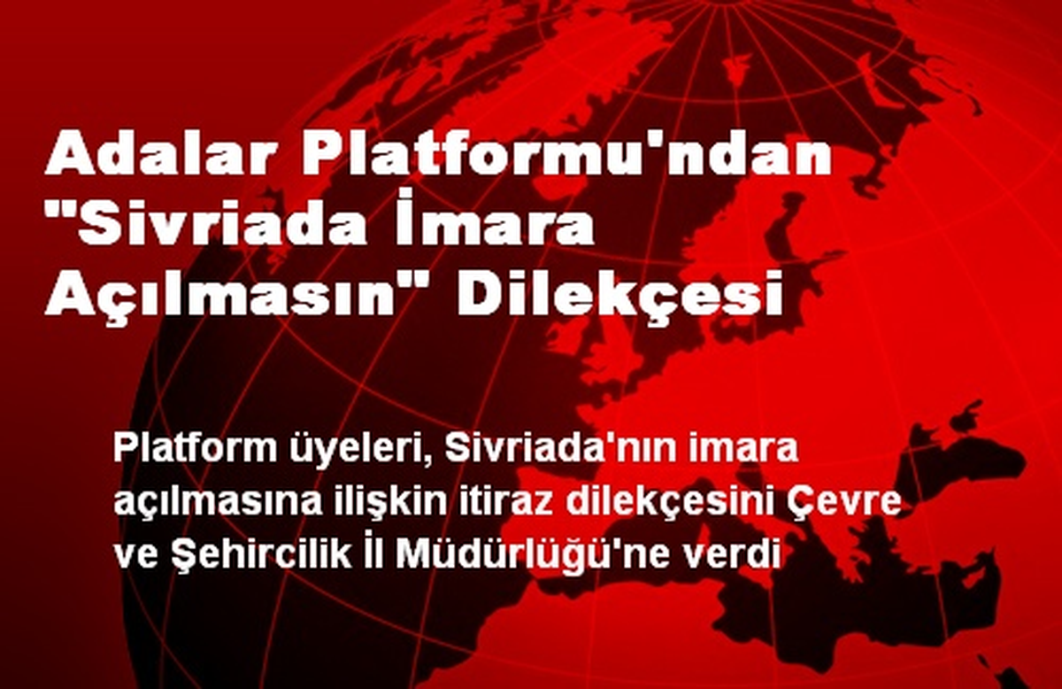 Adalar Platformu\'ndan "Sivriada İmara Açılmasın" Dilekçesi