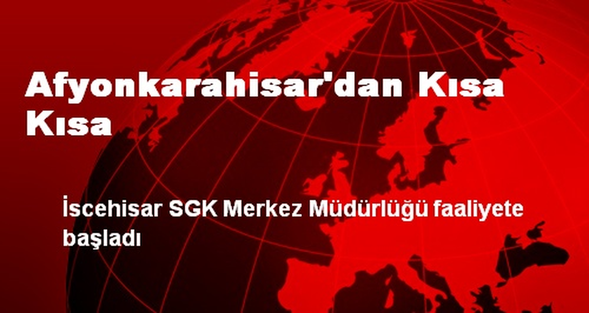 Afyonkarahisar\'dan Kısa Kısa