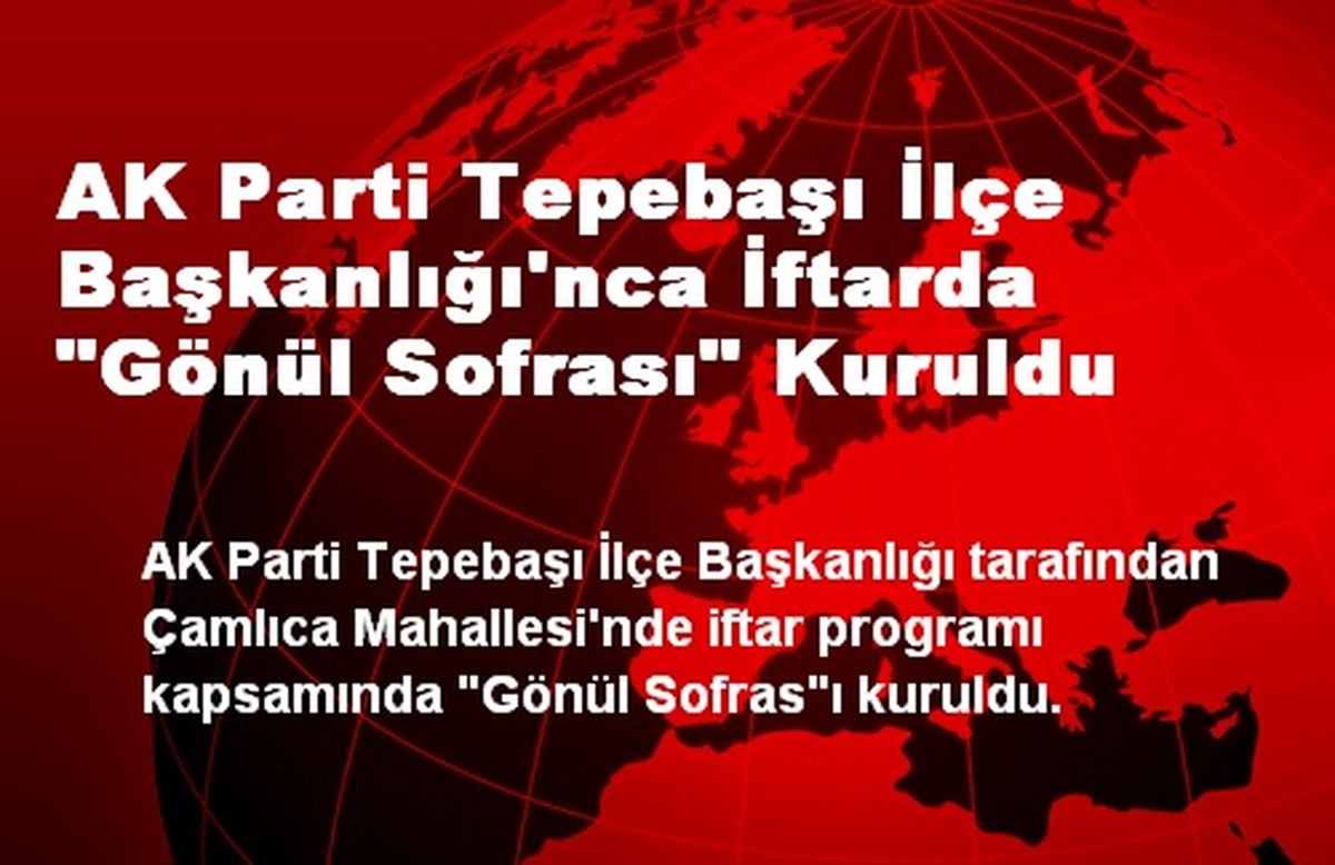 Çamlıca Mahallesi\'nde \'Gönül Sofrası\' Kuruldu