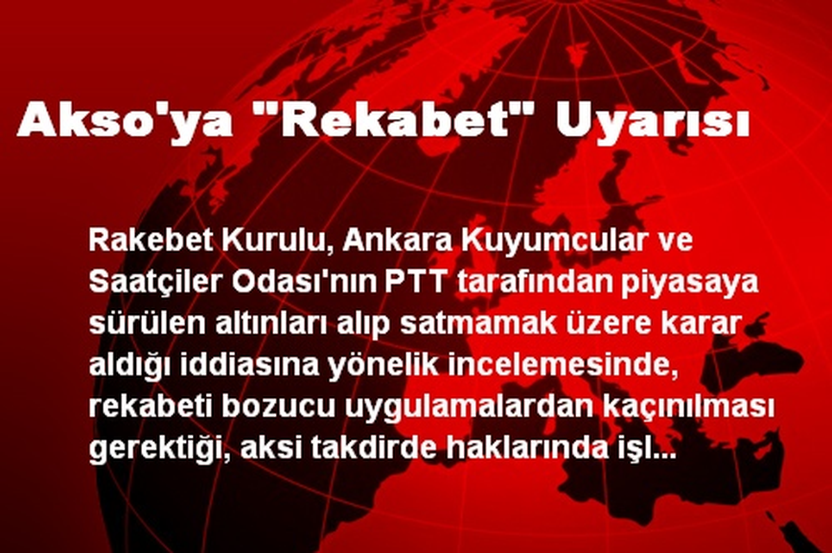 Akso\'ya "Rekabet" Uyarısı