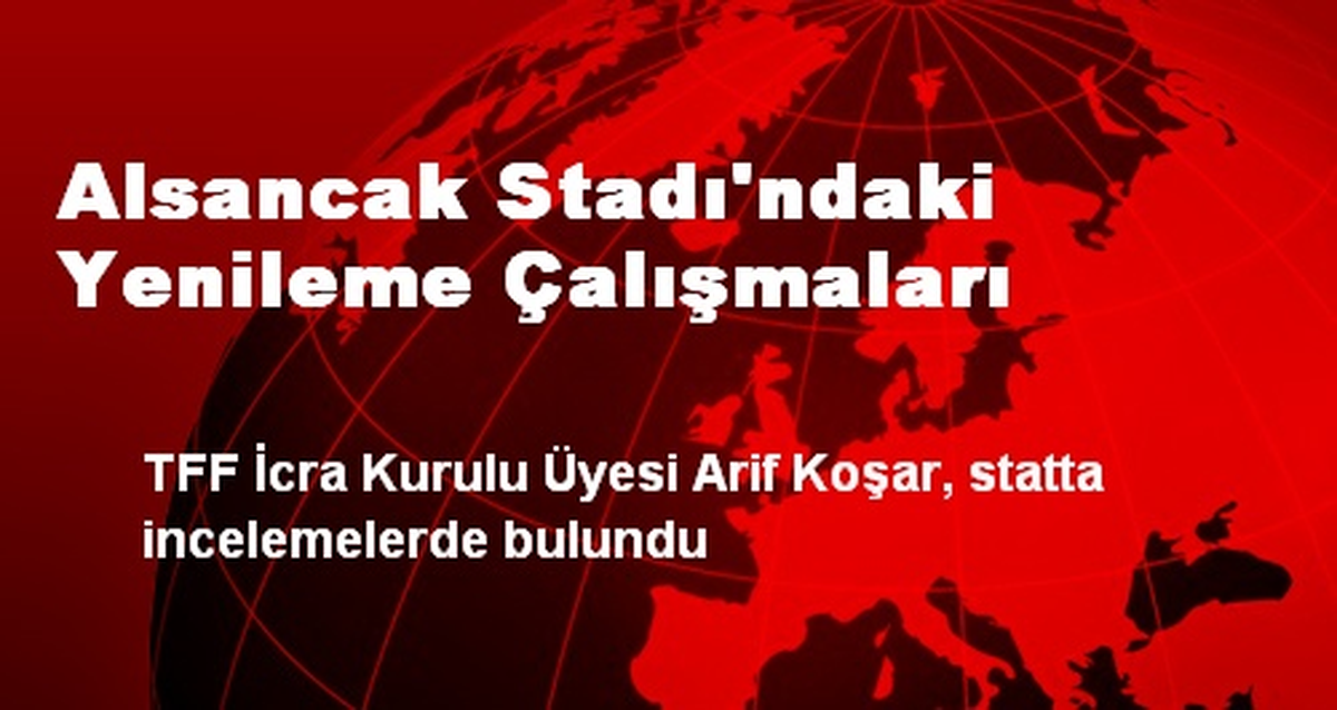 Alsancak Stadı\'ndaki Yenileme Çalışmaları
