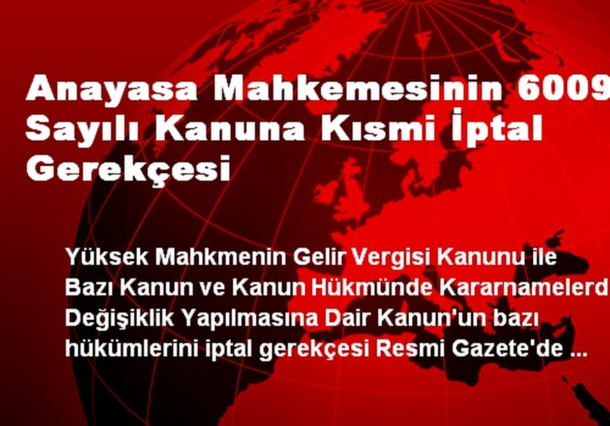 Anayasa Mahkemesinin 6009 Sayılı Kanuna Kısmi İptal Gerekçesi
