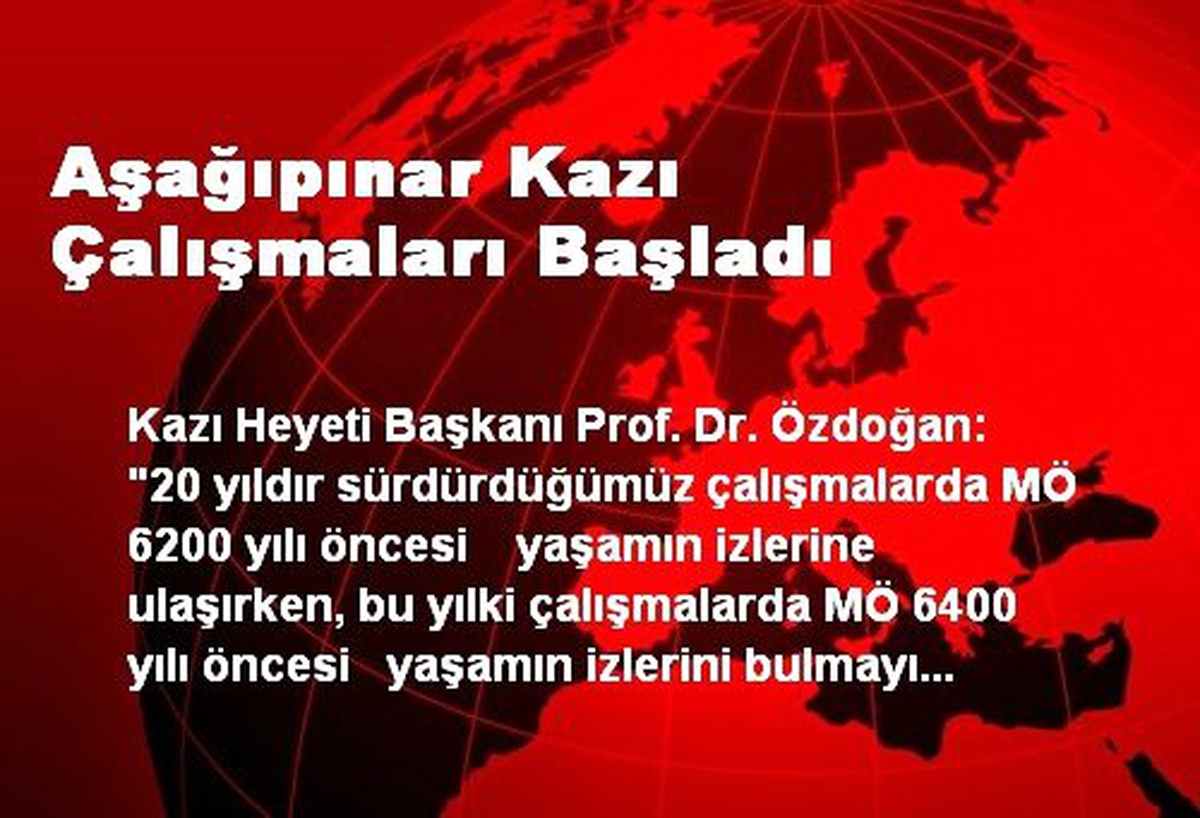 Aşağıpınar Kazı Çalışmaları Başladı