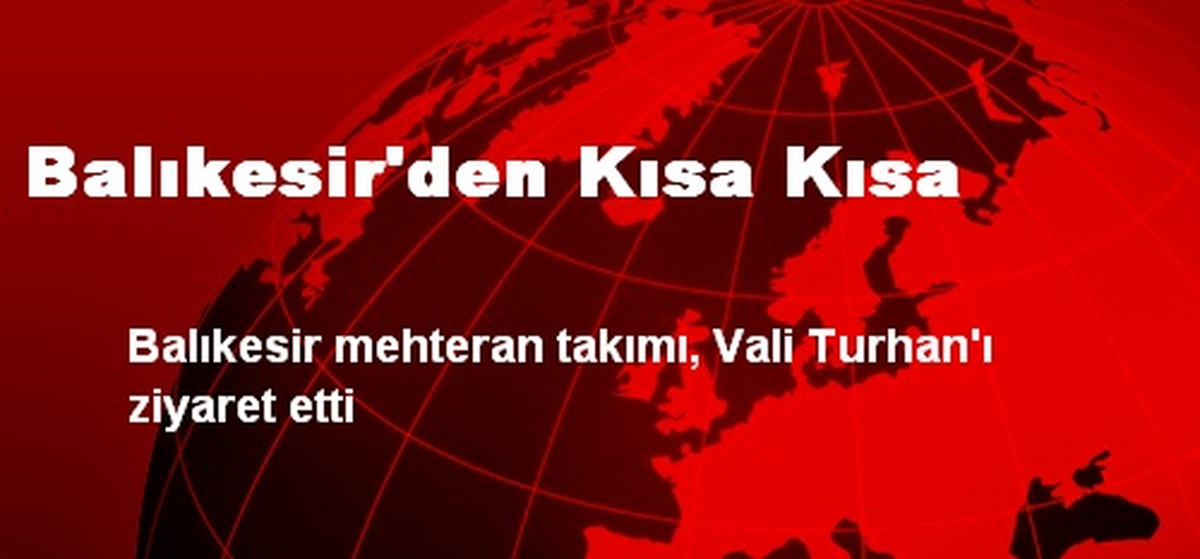 Balıkesir\'den Kısa Kısa