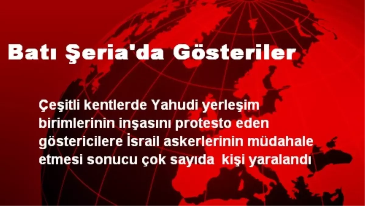 Batı Şeria\'da Gösteriler