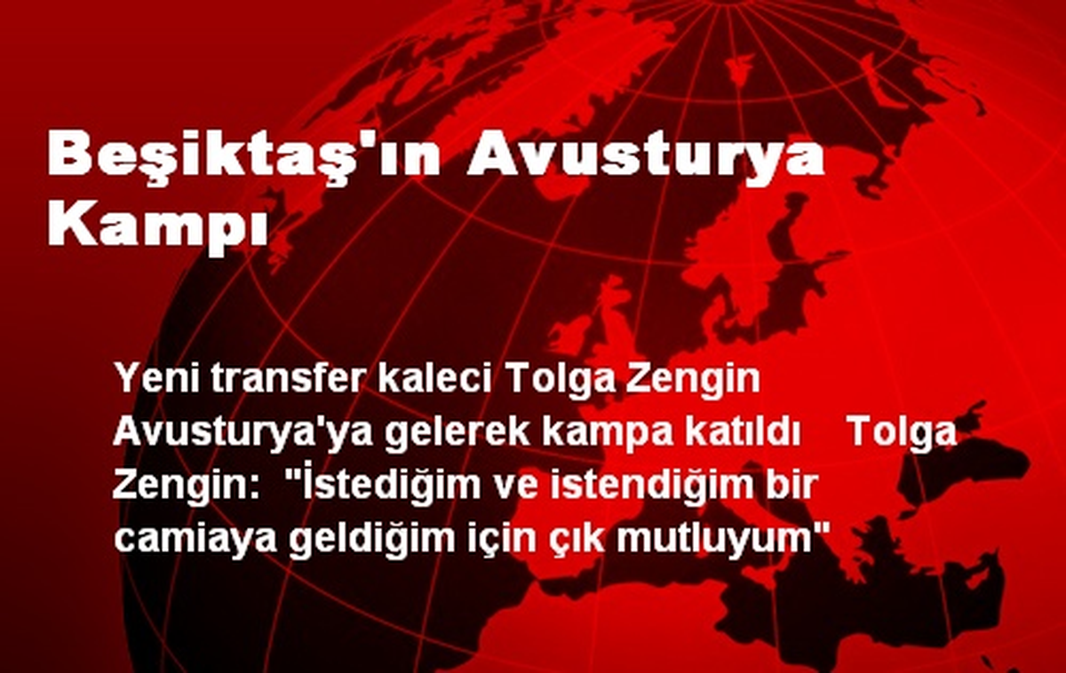 Beşiktaş\'ın Avusturya Kampı