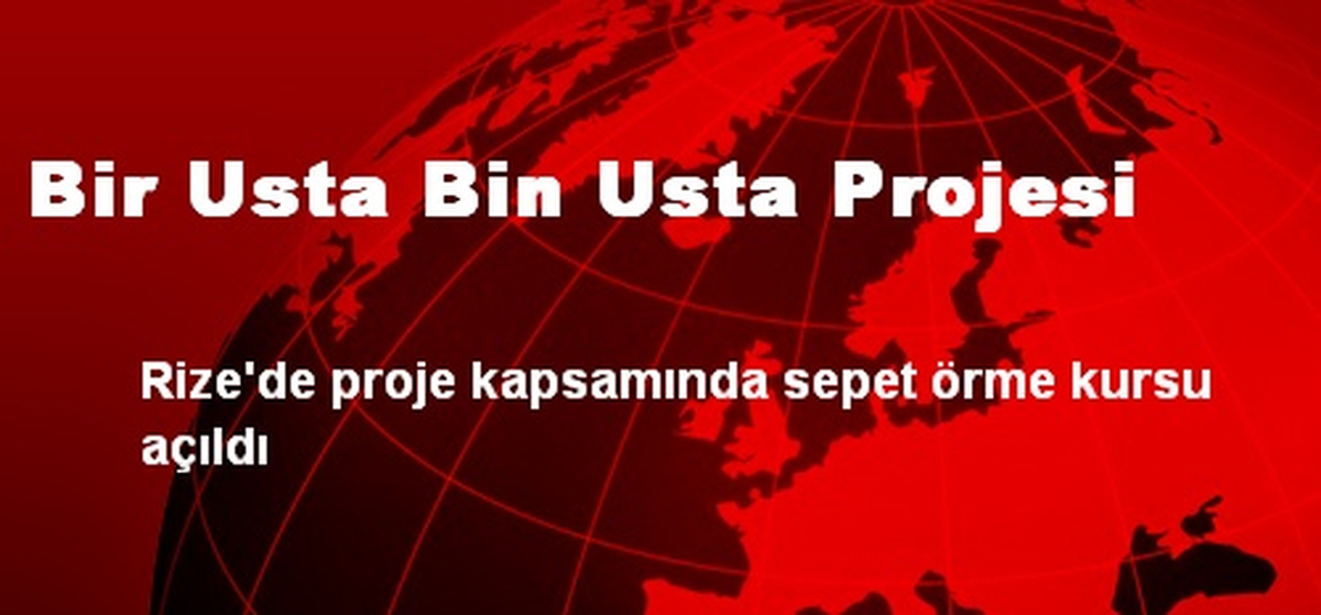 Bir Usta Bin Usta Projesi