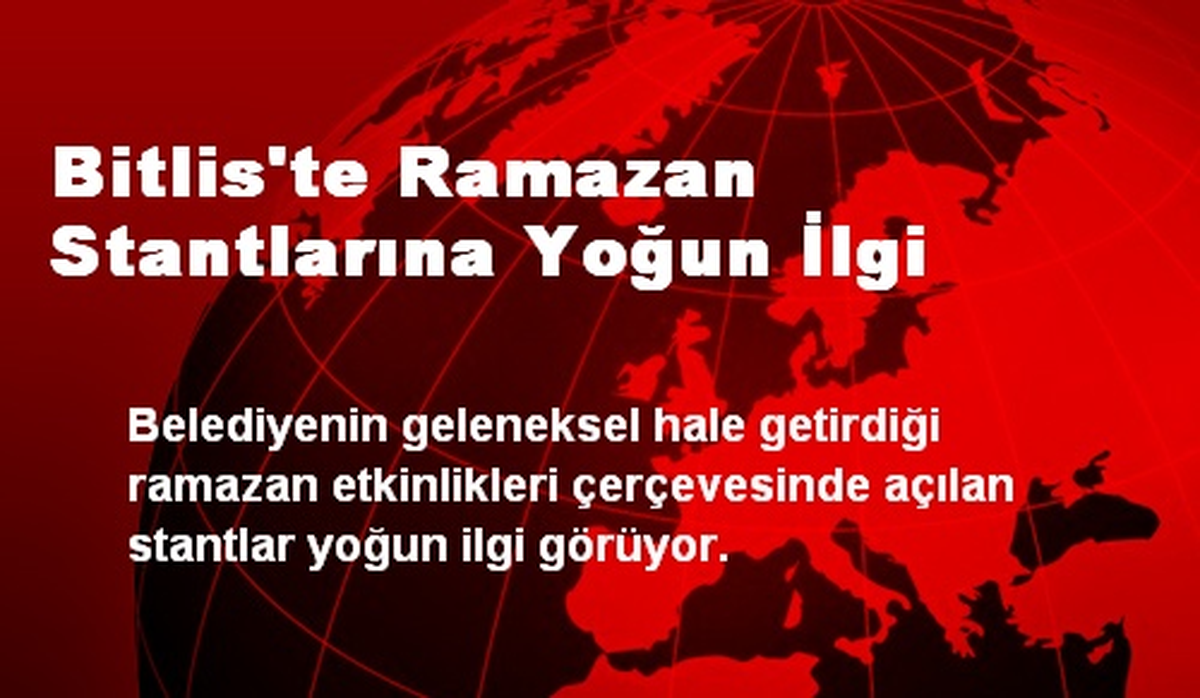 Bitlis\'te Ramazan Stantlarına Yoğun İlgi