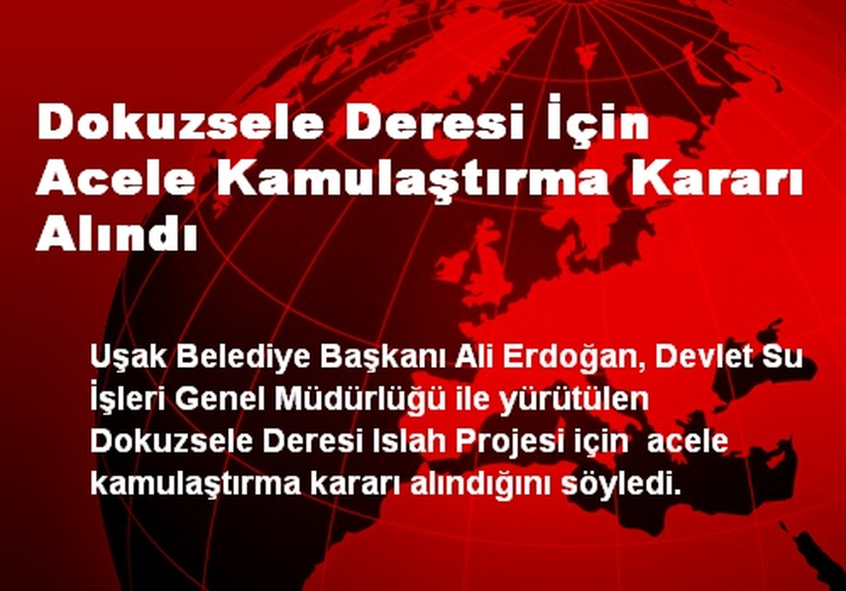 Dokuzsele Deresi İçin Acele Kamulaştırma Kararı Alındı