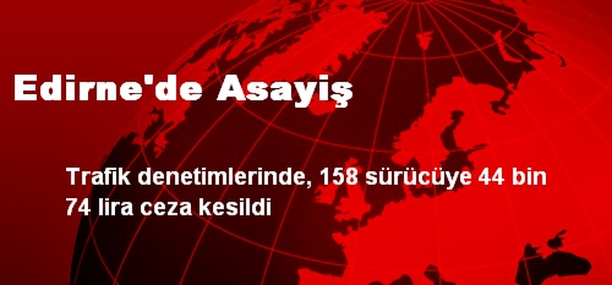Edirne\'de Asayiş