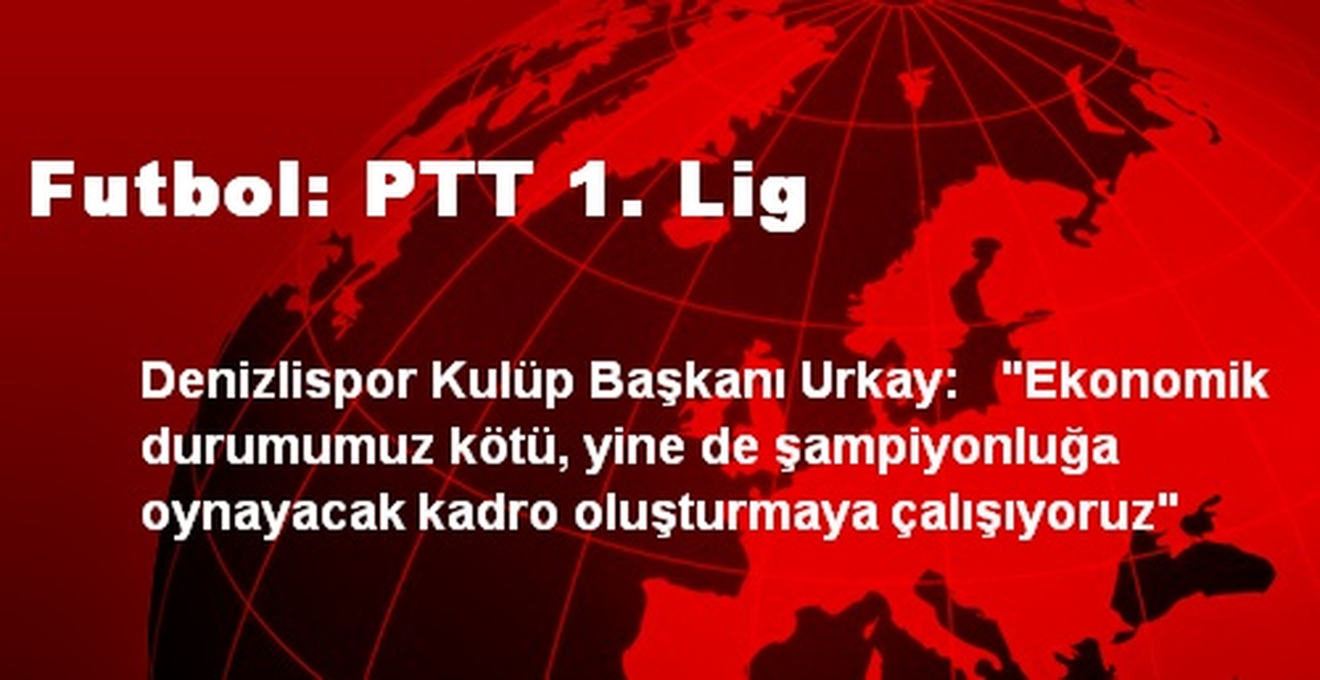 Futbol: PTT 1. Lig