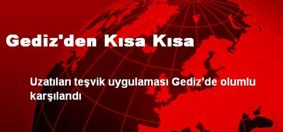Gediz\'den Kısa Kısa