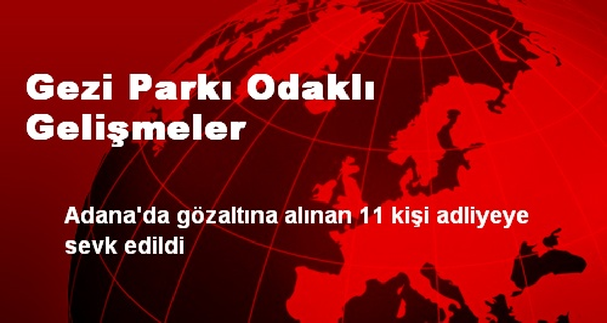 Gezi Parkı Odaklı Gelişmeler