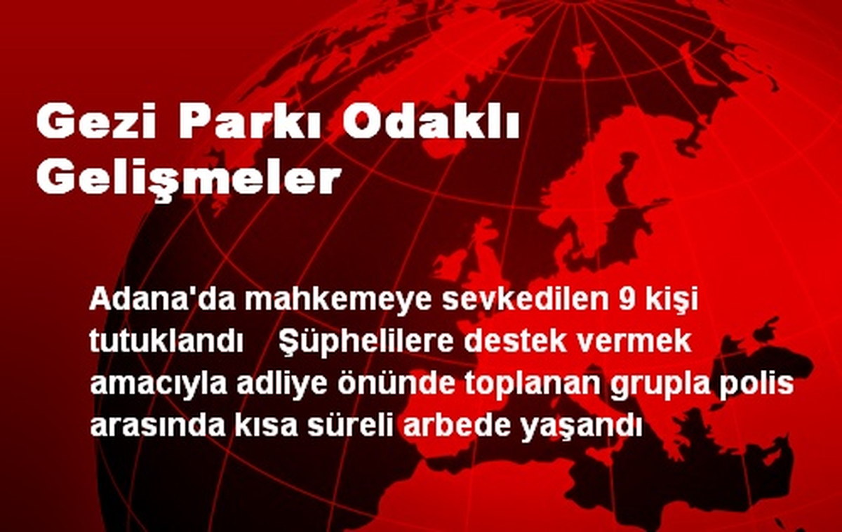 Gezi Parkı Odaklı Gelişmeler