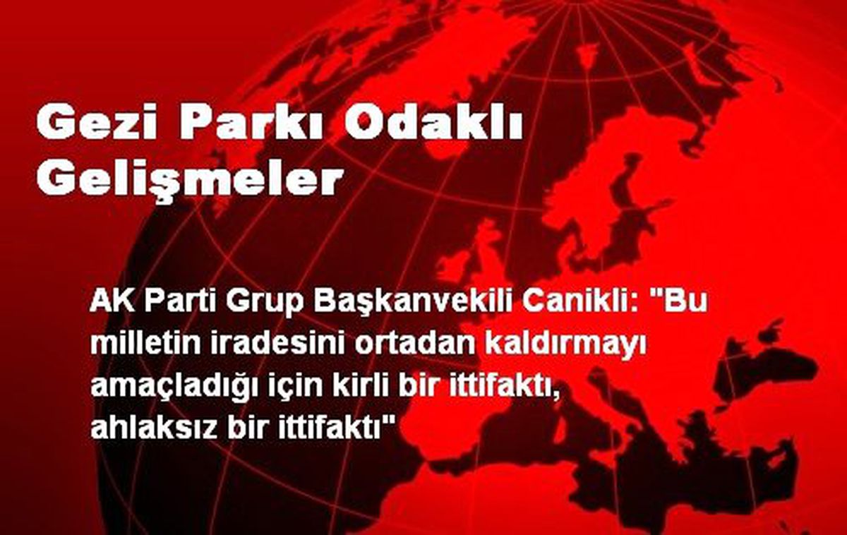 Gezi Parkı Odaklı Gelişmeler