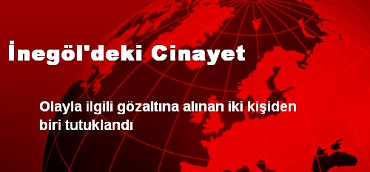 İnegöl\'deki Cinayet
