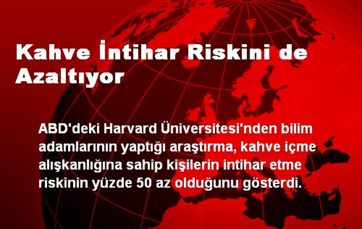 Kahve İntihar Riskini de Azaltıyor